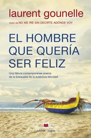 EL HOMBRE QUE QUERIA SER FELIZ