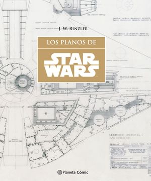 STAR WARS LOS PLANOS (SW BLUEPRINTS)