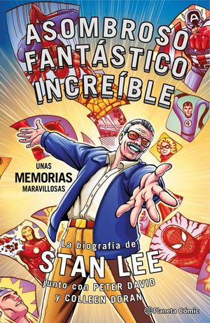 STAN LEE. ASOMBROSO, FANT�STICO, INCRE�BLE: UNAS MEMORIAS MARAVILLOSAS