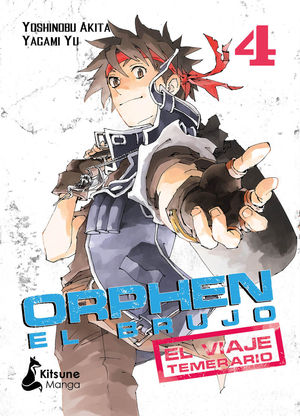 ORPHEN EL BRUJO: EL VIAJE TEMERARIO, VOL. 4