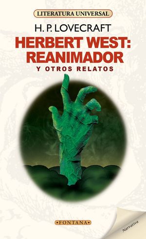 HERBERT WEST: REANIMADOR Y OTROS RELATOS