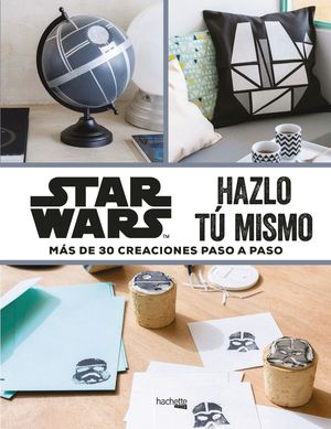 STAR WARS-HAZLO TU MISMO