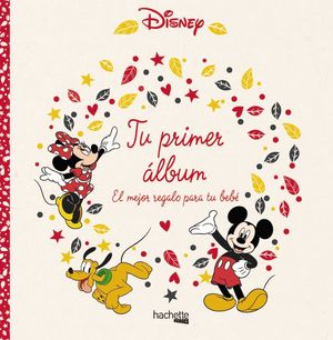 TU PRIMER ALBUM. EL MEJOR REGALO PARA TU BEBE