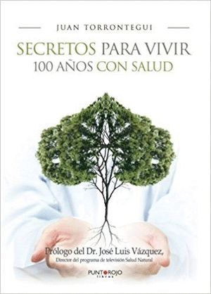 SECRETOS PARA VIVIR 100 AOS CON SALUD