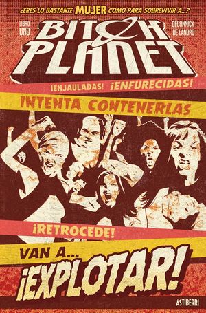 BITCH PLANET 1. M�QUINA EXTRAORDINARIA