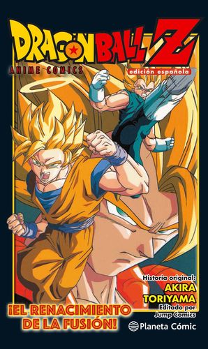 DRAGON BALL Z ANIME COMIC IEL RENACER DE LA FUSION! GOKU Y VEGETA