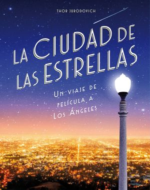 LA CIUDAD DE LAS ESTRELLAS