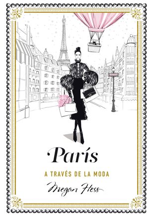 PAR�S A TRAV�S DE LA MODA
