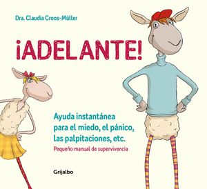 ADELANTE! AYUDA INSTANTNEA PARA EL MIEDO, EL PNICO Y LAS PALPITACIONES (PEQUE