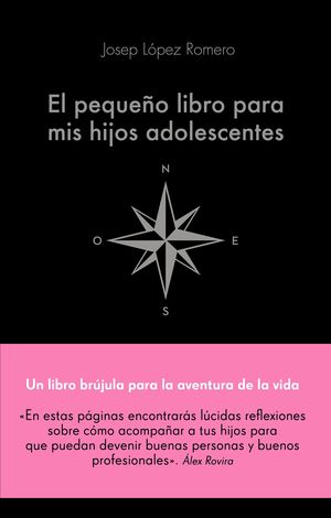 EL PEQUE�O LIBRO PARA MIS HIJOS ADOLESCENTES