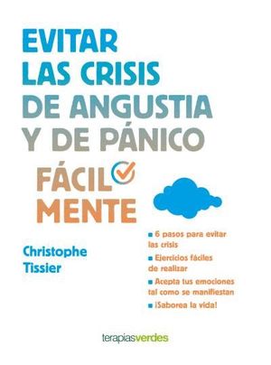 EVITAR LAS CRISIS DE ANGUSTIA Y DE PNICO FCILMENTE