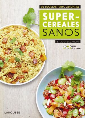 PLACER & VITAMINAS: SUPERCEREALES SANOS