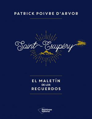 ANTOINE SAINT-EXUPERY MALETIN RECUERDOS
