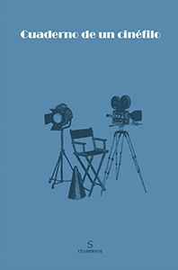 CUADERNO DE UN CIN�FILO