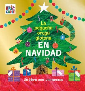 LA PEQUEA ORUGA GLOTONA EN NAVIDAD