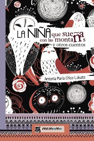 NI�A QUE SUE�A CON LAS MONTA�AS Y OTROS CUENTOS,LA