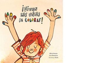 �VIVAN LAS U�AS DE COLORES!