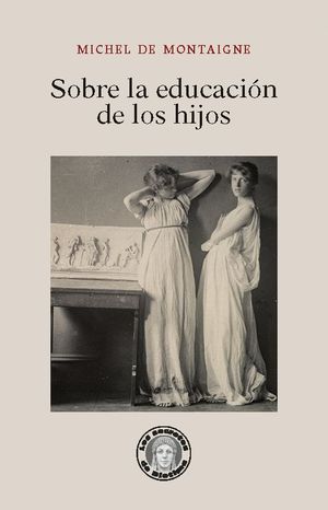 SOBRE LA EDUCACI�N DE LOS HIJOS