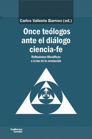 ONCE TELOGOS ANTE EL DILOGO CIENCIA-FE