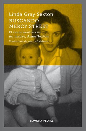 BUSCANDO MERCY STREET. EL REENCUENTRO CON MI MADRE, ANNE SEXTON