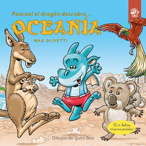 PASCUAL EL DRAGN DESCUBRE OCEANA - LIBROS PARA NIOS EN LETRA LIGADA, MANUSCRI