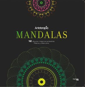 ARTETERAPIA. MANDALAS. 12 DIBUJOS MGICOS: RASCA Y DESCUBRE