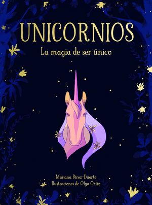 UNICORNIOS. LA MAGIA DE SER �NICO