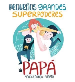 PEQUEOS GRANDES SUPERPODERES DE PAP