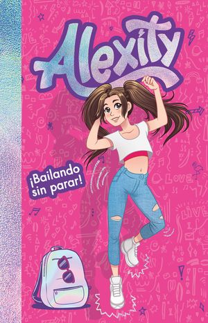 BAILANDO SIN PARAR! (ALEXITY)