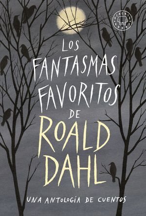 LOS FANTASMAS FAVORITOS DE ROALD DAHL