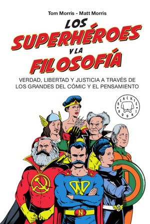 LOS SUPERH�ROES Y LA FILOSOF�A