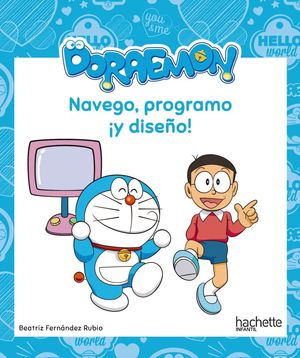NAVEGO, PROGRAMO �Y DISE�O! CON DORAEMON