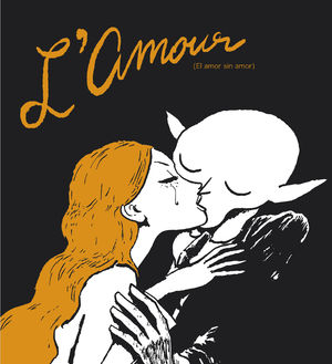 L'AMOUR - EL AMOR SIN AMOR