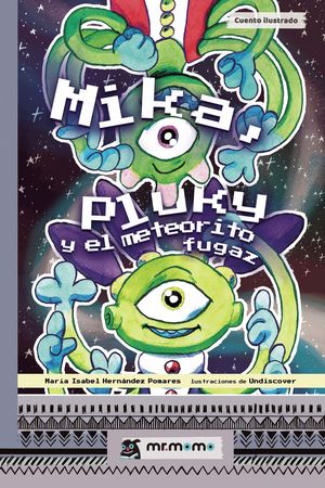 MIKA, PLUKY Y EL METEORITO FUGAZ