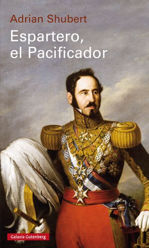 ESPARTERO, EL PACIFICADOR- R�STICA