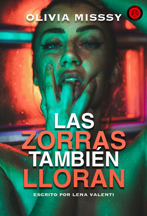 LAS ZORRAS TAMBIN LLORAN