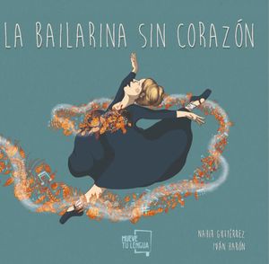 LA BAILARINA SIN CORAZ�N