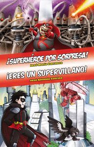 OMNIBUS �SUPERHEROE POR SORPRESA! - �ERES UN SUPERVILLANO!