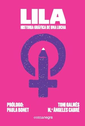 LILA: HISTORIA GR�FICA DE UNA LUCHA