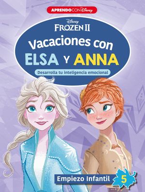 FROZEN II. VACACIONES CON ELSA Y ANNA. EMPIEZO INFANTIL (5 AOS) (DISNEY. CUADER
