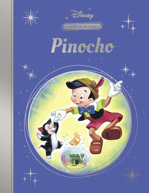 PINOCHO (LA MAGIA DE UN CLSICO DISNEY)