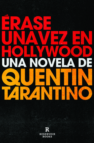 �RASE UNA VEZ EN HOLLYWOOD