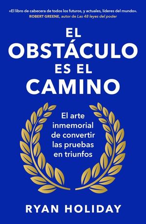 EL OBSTCULO ES EL CAMINO