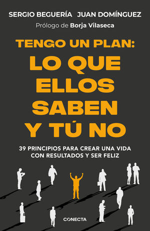 TENGO UN PLAN: LO QUE ELLOS SABEN Y T� NO