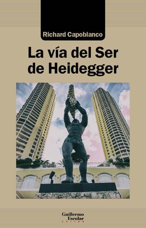 LA V�A DEL SER DE HEIDEGGER