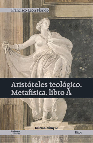 ARISTTELES TEOLGICO. METAFSICA, LIBRO ?