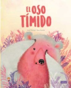EL OSO TIMIDO. LIBROS ILUSTRADOS.  EDIC. ILUSTRADO (ESPA�OL)