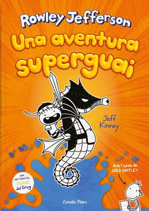 DIARI DEL ROWLEY 2. UNA AVENTURA SUPERGUAI