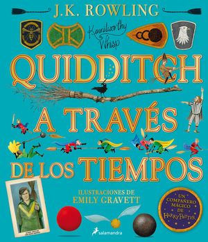 QUIDDITCH A TRAVS DE LOS TIEMPOS - ILUSTRADO