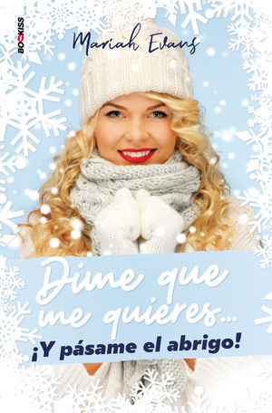 DIME QUE ME QUIERES... �Y P�SAME EL ABRIGO!